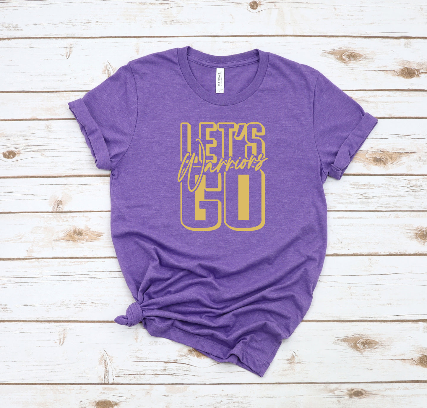 LETS GO Warriors Shirt